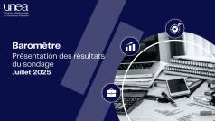 Baromètre UNEA Juillet 2025