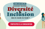L'UNEA partenaire de la consultation sur la Diversité & l’Inclusion au travail